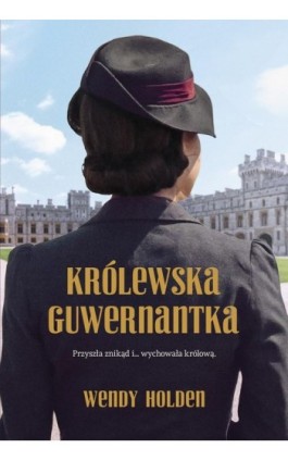 Królewska guwernantka - Wendy Holden - Ebook - 978-83-276-8852-1