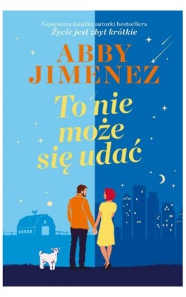 To nie może się udać - Abby Jimenez - Ebook - 978-83-287-2564-5