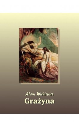 Grażyna - Adam Mickiewicz - Ebook - 978-83-7639-448-0
