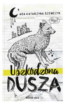 Uszkodzona dusza - Ada Katarzyna Szewczyk - Ebook - 978-83-8083-248-0