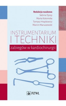 Instrumentarium i techniki zabiegów w kardiochirurgii - Ebook - 978-83-01-22987-0