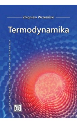 Termodynamika - Zbigniew Wrzesiński - Ebook - 978-83-8156-507-3