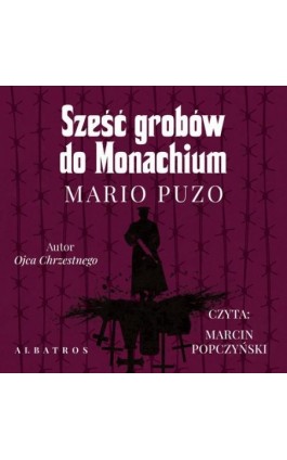 SZEŚĆ GROBÓW DO MONACHIUM - Mario Puzo - Audiobook - 978-83-6751-220-6