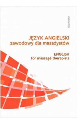 Język angielski zawodowy dla masażystów - Ewa Fleischer - Ebook - 978-83-953973-0-1