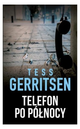 Telefon po północy - Tess Gerritsen - Ebook - 978-83-276-9370-9