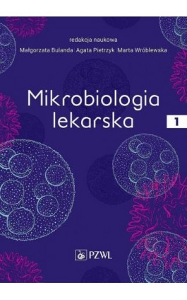Mikrobiologia lekarska Tom 1 - Ebook - 978-83-01-22986-3
