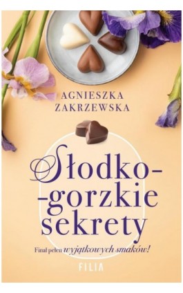 Słodko-gorzkie sekrety - Agnieszka Zakrzewska - Ebook - 978-83-8280-701-1