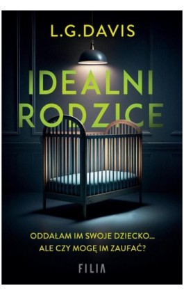 Idealni rodzice - L.G. Davis - Ebook - 978-83-8280-702-8