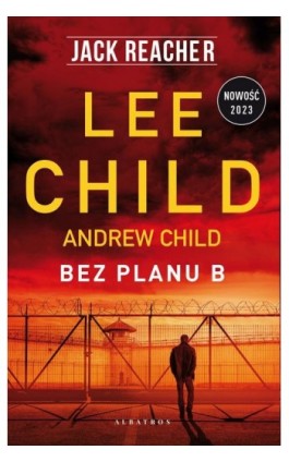 BEZ PLANU B - Lee Child - Ebook - 978-83-6775-752-2