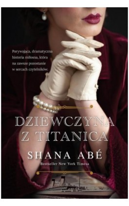Dziewczyna z Titanica - Shana Abe - Ebook - 978-83-8280-705-9