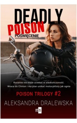 Deadly poison. Poświęcenie. Tom 2 - Aleksandra Dralewska - Ebook - 978-83-8290-239-6