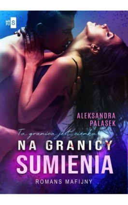 Na granicy sumienia - Aleksandra Palasek - Ebook - 978-83-8290-223-5