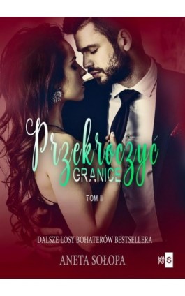 Przekroczyć granicę. Tom 2 - Aneta Sołopa - Ebook - 978-83-8290-216-7