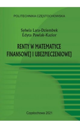 Renty w matematyce finansowej i ubezpieczeniowej - Sylwia Lara-Dziembek - Ebook - 978-83-7193-770-5