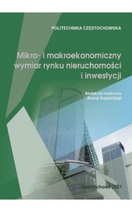 Mikro- i makroekonomiczny wymiar rynku nieruchomości i inwestycji - Ebook - 978-83-7193-788-0