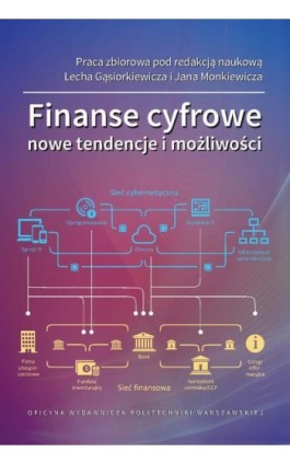 Finanse cyfrowe. Nowe tendencje i możliwości - Lech Gąsiorkiewicz - Ebook - 978-83-8156-483-0