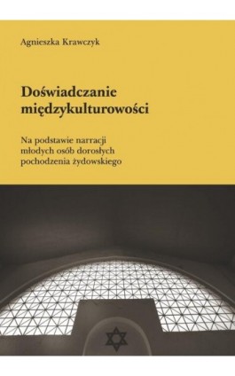 Doświadczanie międzykulturowości - Agnieszka Krawczyk - Ebook - 978-83-8331-137-1