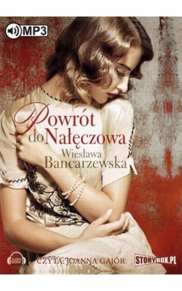 Powrót do Nałęczowa - Wiesława Bancarzewska - Audiobook - 978-83-7927-525-0