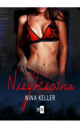 Niegrzeczna - Nina Keller - Ebook - 978-83-8290-177-1