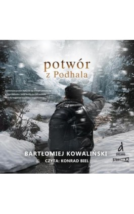 Potwór z Podhala - Bartłomiej Kowaliński - Audiobook - 978-83-8334-394-5