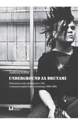 Underground za drutami - Andrzej Kobus - Ebook - 978-83-8331-208-8