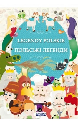 Legendy polskie. Польські легенди - Małgorzata Korczyńska - Ebook - 978-83-8260-090-2