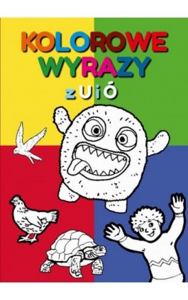 Kolorowe wyrazy z U i Ó - Beata Guzowska - Ebook - 978-83-8260-093-3