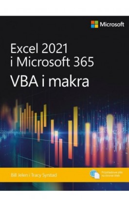 Excel 2021 i Microsoft 365: VBA i makra - Bill Jelen, Tracy Syrstad - Ebook - 9788375414950