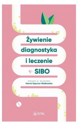 Żywienie, diagnostyka i leczenie w SIBO - Ebook - 978-83-01-23045-6