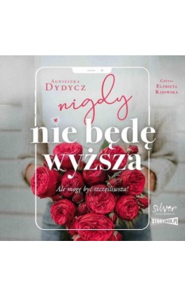Nigdy nie będę wyższa - Agnieszka Dydycz - Audiobook - 978-83-8334-140-8