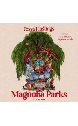 MAGNOLIA PARKS - Jessa Hastings - Audiobook - 978-83-6751-374-6