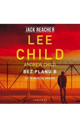 BEZ PLANU B - Lee Child - Audiobook - 978-83-6751-336-4