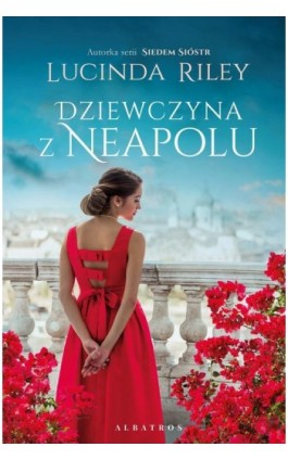 Dziewczyna z Neapolu - Lucinda Riley - Ebook - 978-83-6775-751-5