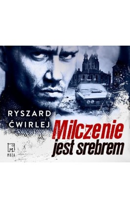 Milczenie jest srebrem - Ryszard Ćwirlej - Audiobook - 978-83-287-2910-0