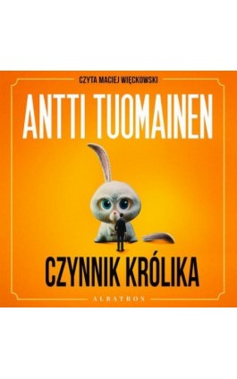 Czynnik królika - Antti Tuomainen - Audiobook - 978-83-6751-339-5