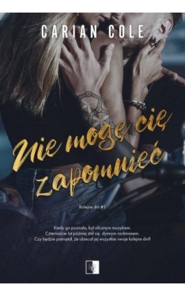 Nie mogę cię zapomnieć - Carian Cole - Ebook - 978-83-8320-696-7