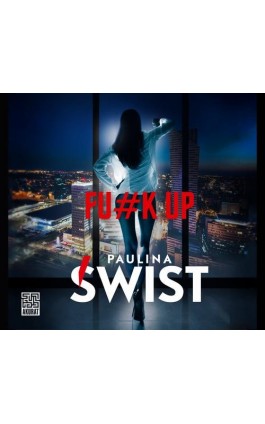 Fu#k up - Paulina Świst - Audiobook - 978-83-287-2897-4