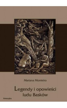 Legendy i opowieści ludu Basków - Mariana Monteiro - Ebook - 978-83-64145-22-3