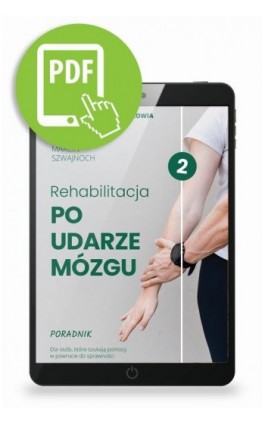 Rehabilitacja po udarze mózgu - Marcin Szwajnoch - Ebook - 978-83-67696-10-4