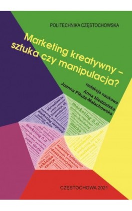 Marketing kreatywny - sztuka czy manipulacja? - Ebook - 978-83-7193-819-1