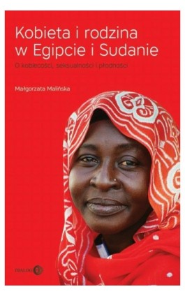 Kobieta i rodzina w Egipcie i Sudanie - Małgorzata Malińska - Ebook - 978-83-8238-113-9
