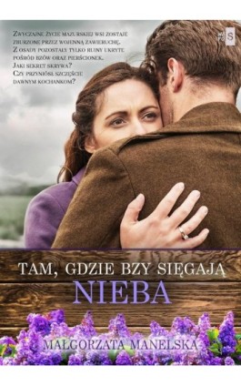 Tam, gdzie bzy sięgają nieba - Małgorzata Manelska - Ebook - 978-83-66754-59-1