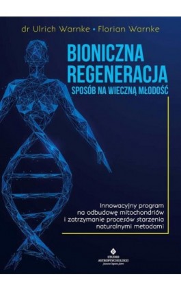 Bioniczna regeneracja - Ulrich Warnke - Ebook - 978-83-8301-414-2
