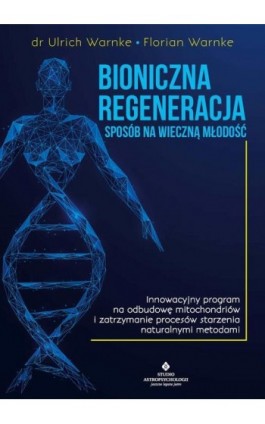 Bioniczna regeneracja - Ulrich Warnke - Ebook - 978-83-8301-414-2