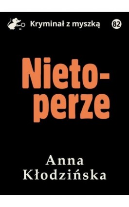Nietoperze - Anna Kłodzińska - Ebook - 978-83-67769-48-8