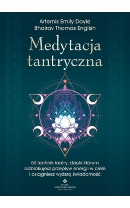 Medytacja tantryczna - Artemis Emily Doyle - Ebook - 978-83-8301-345-9