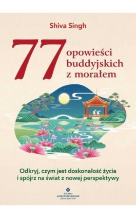 77 opowieści buddyjskich z morałem - Shiva Singh - Ebook - 978-83-8301-388-6