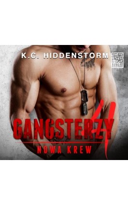 Gangsterzy. Nowa krew #4 - K.c. Hiddenstorm - Audiobook - 978-83-287-2896-7