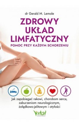 Zdrowy układ limfatyczny - Gerald Lemole - Ebook - 978-83-8272-443-1