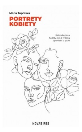 Portrety kobiety - Maria Topolska - Ebook - 978-83-8313-506-9